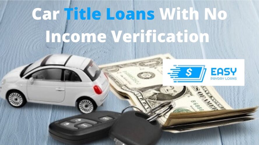 Car Title Loan With No Income Verification